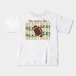 Football is heart beat Funny Quote Hilarious Sayings Humor Kids T-Shirt